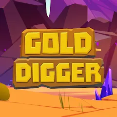 Взломанная Gold Digger (Голд Диггер)  [МОД Unlocked] - стабильная версия apk на Андроид